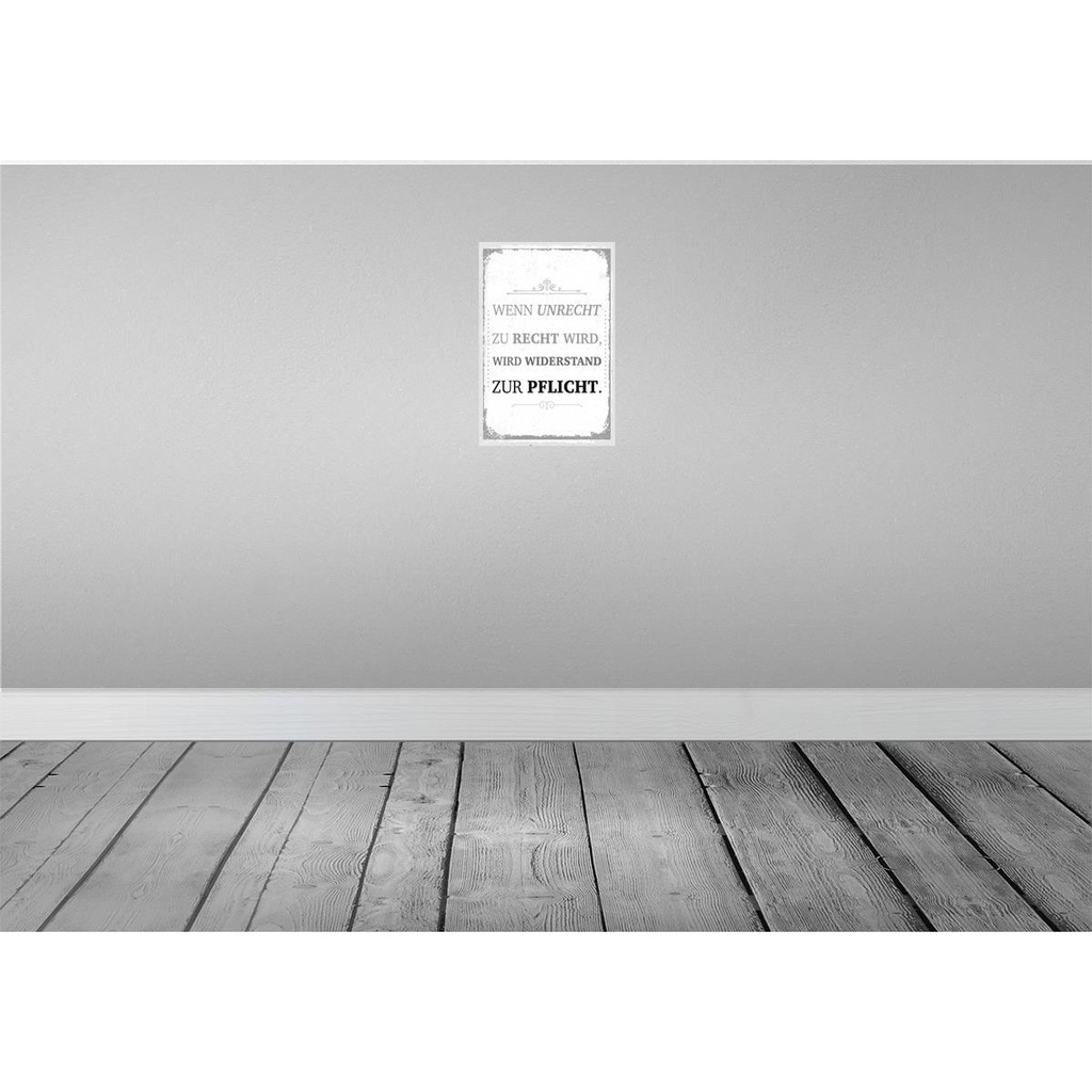 [LA-132486] Blechschild 30x20 cm Wenn Unrecht zu Recht wird Spruch Zitat Bild 2