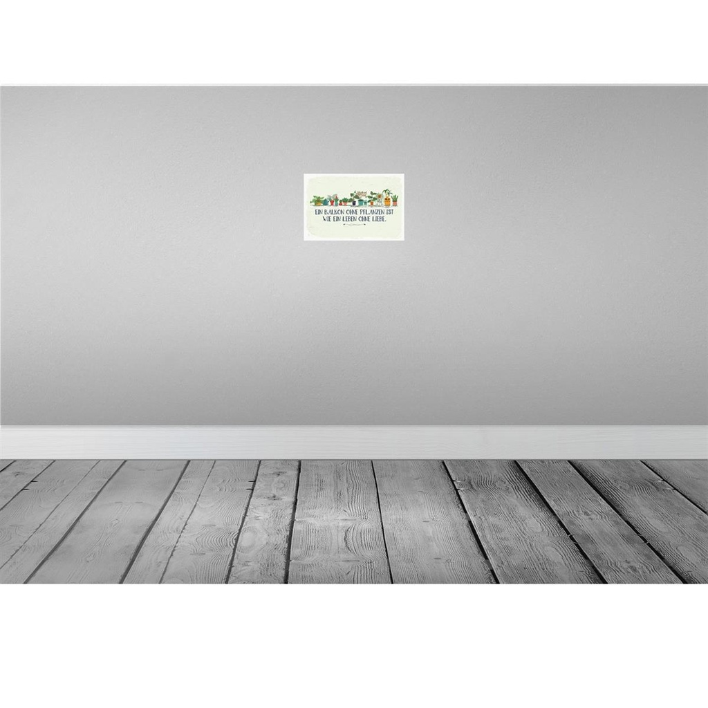 [LA-132497] Blechschild 20x30 cm Balkon ohne Pflanzen Leben Spruch Zitat Bild 2