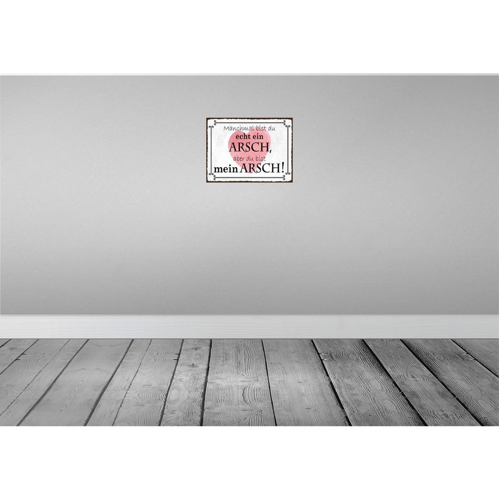 [LA-136083-H] Holzschild 30x40 cm manchmal bist du ein ARSCH aber Spruch Zitat Bild 2