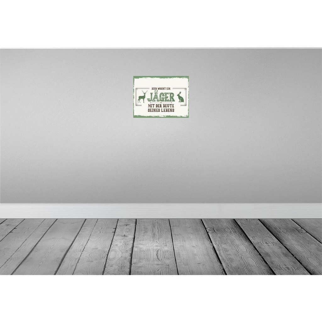 [LA-138396] Blechschild 30x40 cm Hier wohnt Zitat ein Jäger mit der Beute Tier Haustier Spruch Bild 2