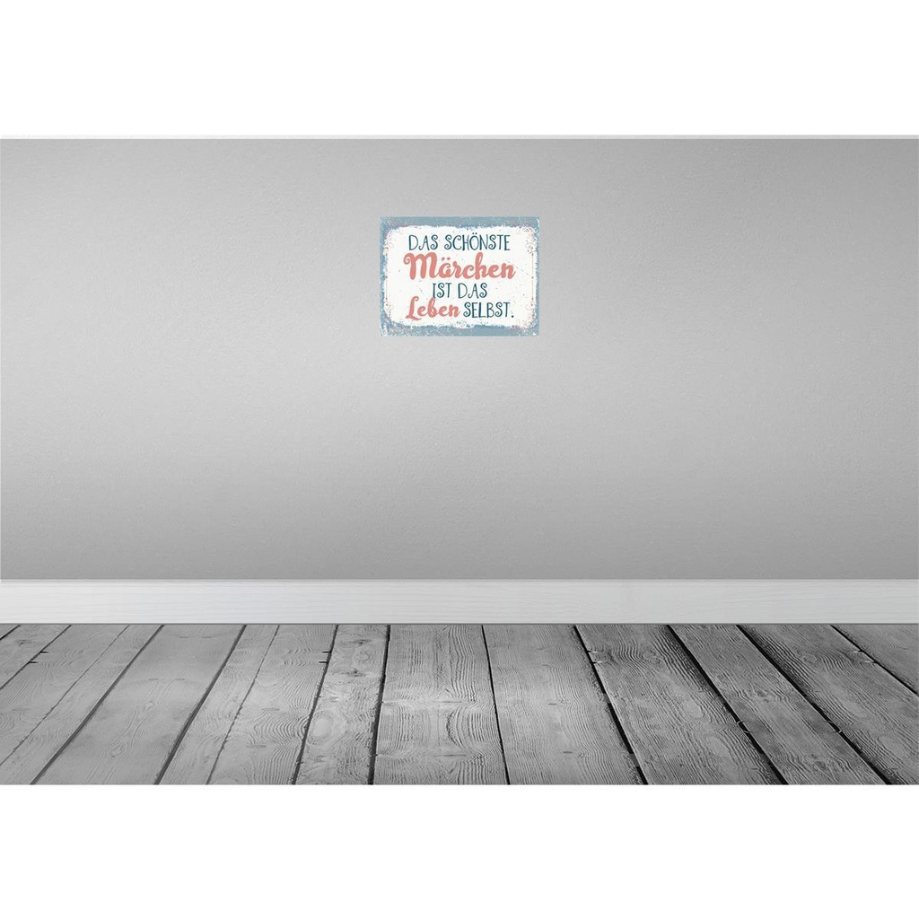 [LA-138420] Blechschild 30x40 cm Das schönste Märchen Leben selbst Spruch Zitat Bild 2