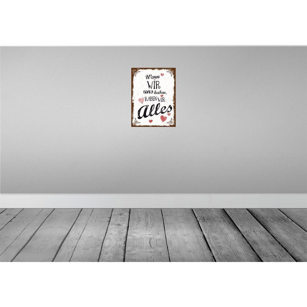 [LA-138450] Blechschild 40x30 cm Wenn wir uns haben, haben alles Spruch Zitat Bild 2