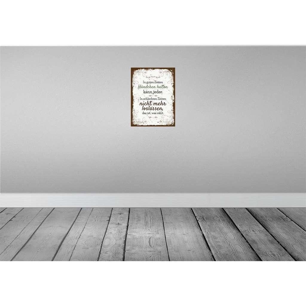 [LA-138477] Blechschild 40x30 cm in guten Zeiten Händchen halten Spruch Zitat Bild 2