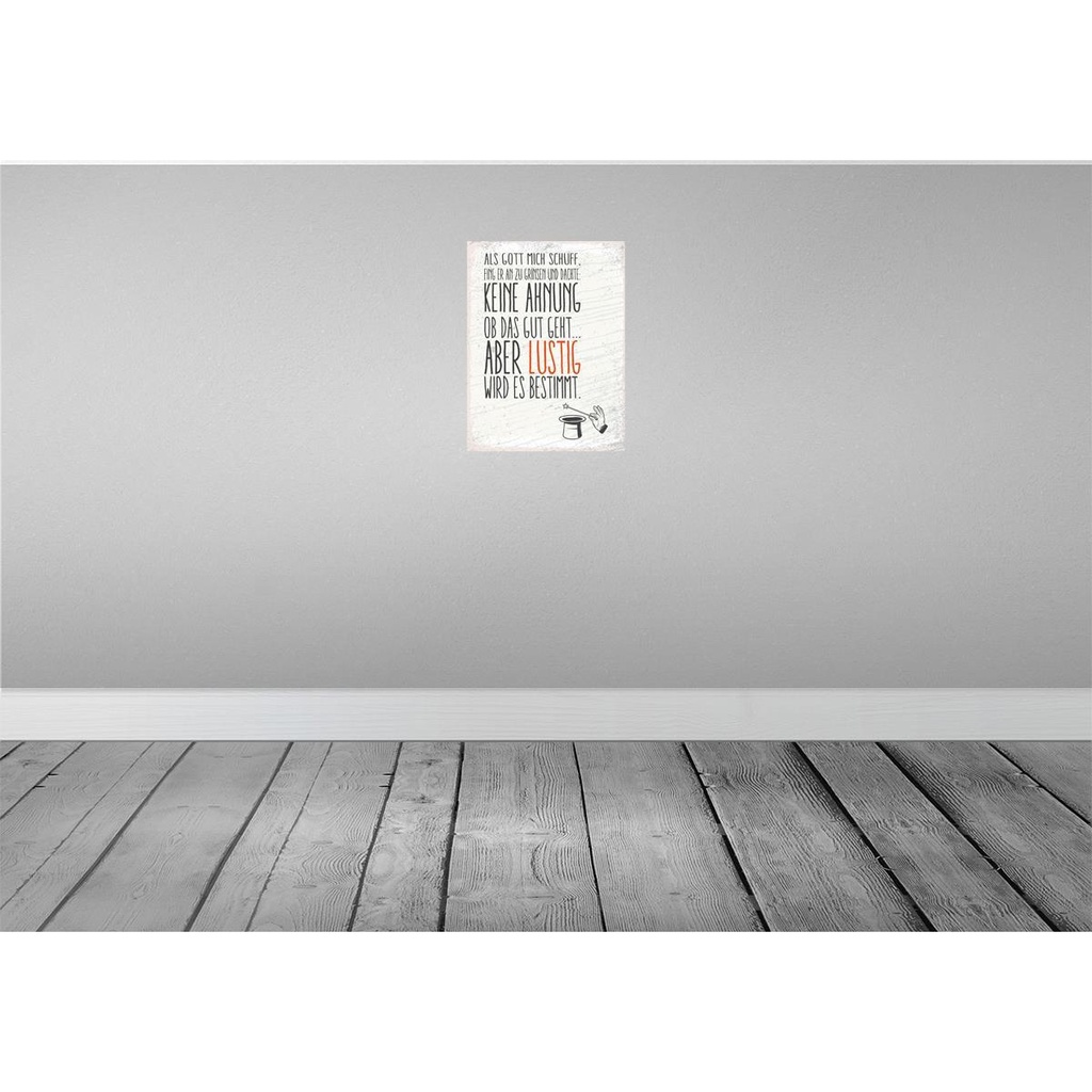 [LA-138553-H] Holzschild 40x30 cm lustig als Gott mich schuff Dekoration Bild 2