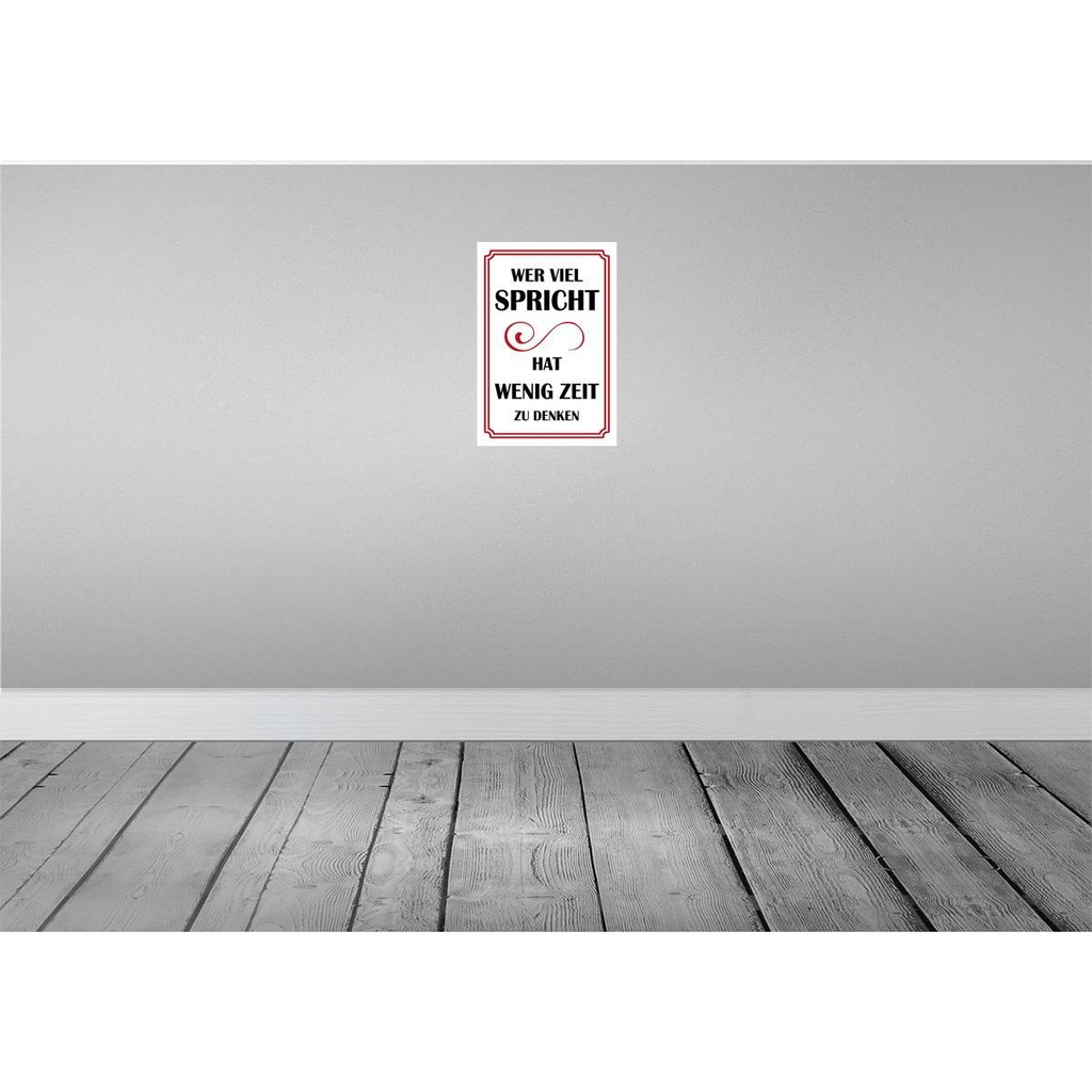 [LA-111749-2030] Blechschild 30x20 cm Wer viel spricht hat wenig Dekoration Spruch Zitat Bild 2