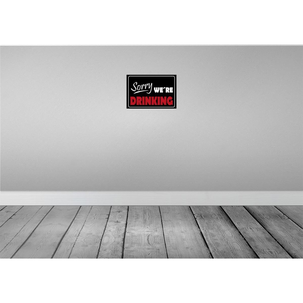 [LA-111754-H] Holzschild 20x30 cm Sorry we´re drinking Essen Trinken Bild 2
