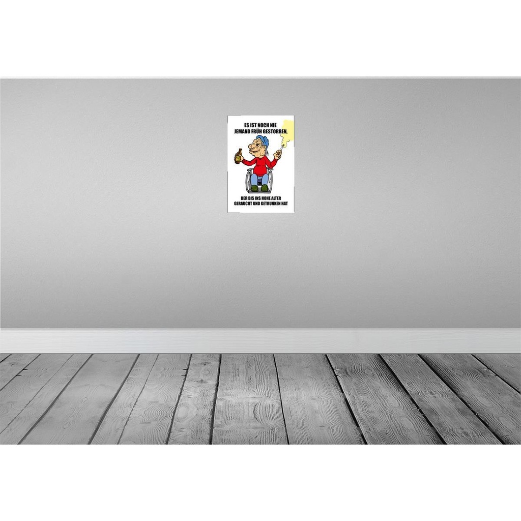 [LA-111839-2030] Blechschild 30x20 cm Noch nie jemand früh gestorben Dekoration Spruch Zitat Bild 2