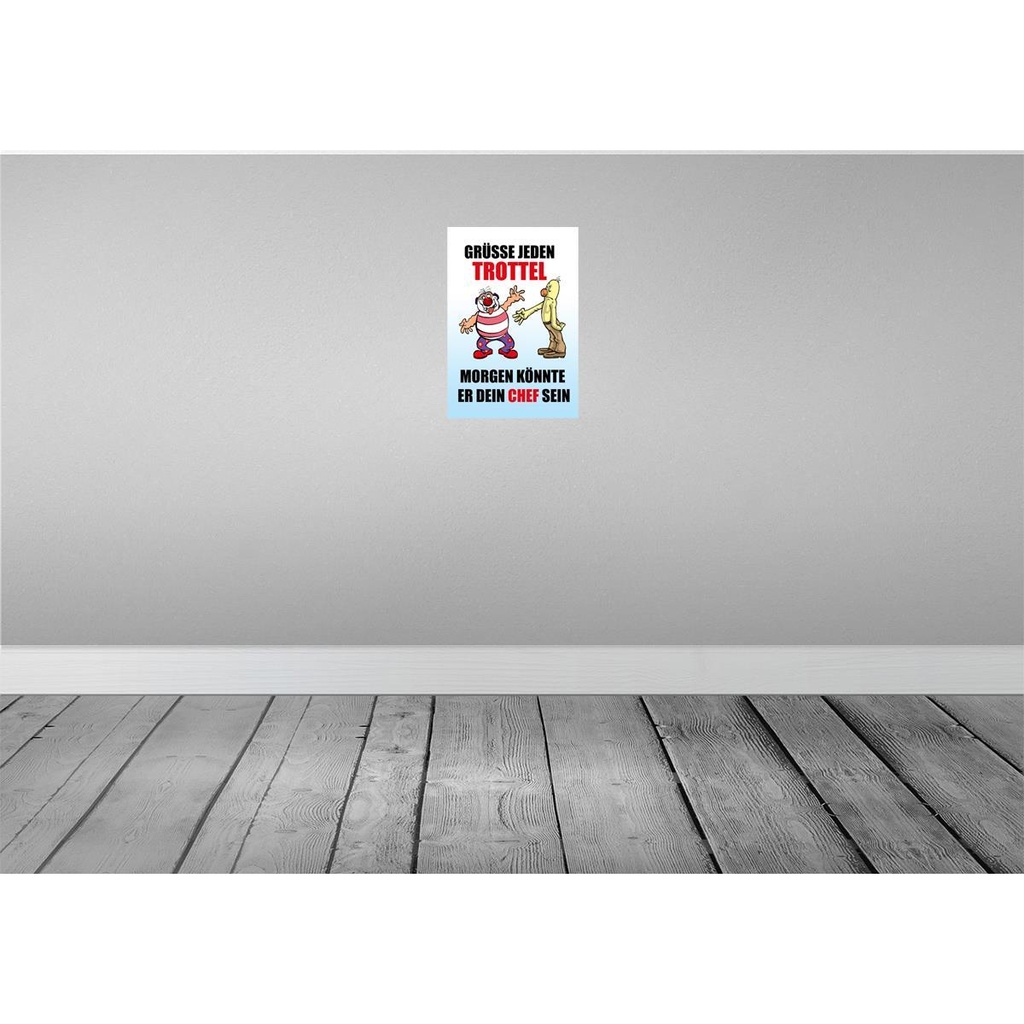 [LA-111844-2030] Blechschild 30x20 cm Grüße jeden Trottel könnte Chef sein Spruch Zitat Bild 2
