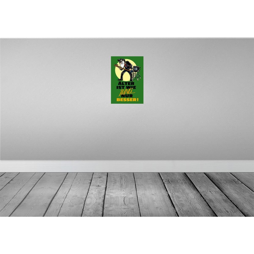 [LA-111848-2030] Blechschild 30x20 cm Älter ist wie jung nur besser Dekoration Spruch Zitat Bild 2