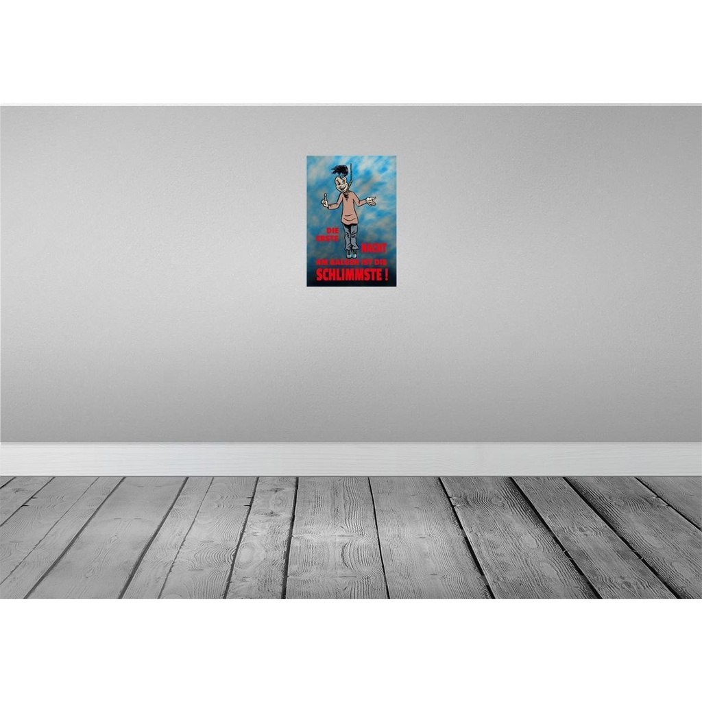[LA-111875-2030] Blechschild 30x20 cm Erste Nacht am Galgen ist schlimmste Spruch Zitat Bild 2