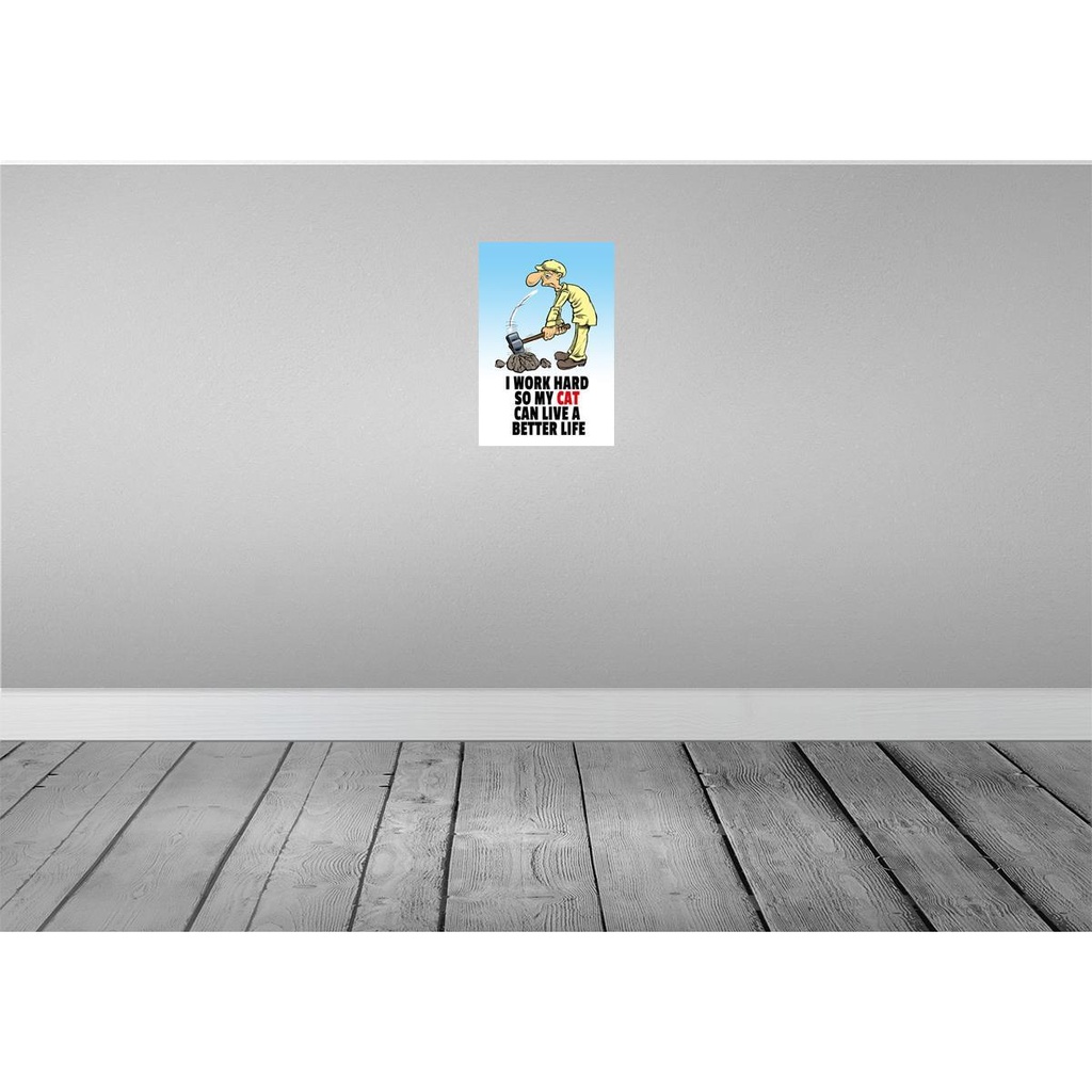 [LA-111912-2030] Blechschild 30x20 cm I work hard my cat have better life Spruch Zitat Bild 2