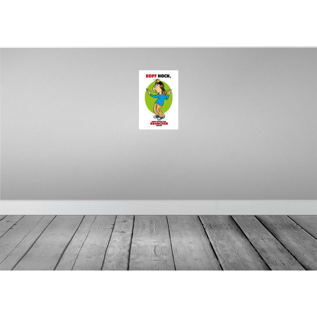 [LA-111920-2030] Blechschild 30x20 cm Kopf hoch sonst rutscht Krönchen Spruch Zitat Bild 2
