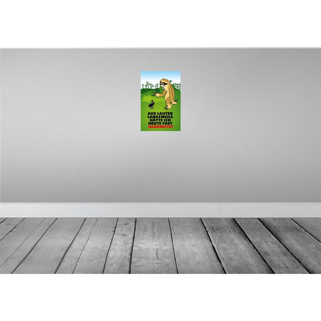 [LA-111954-2030] Blechschild 30x20 cm Vor Langeweile fast gearbeitet Dekoration Spruch Zitat Bild 2