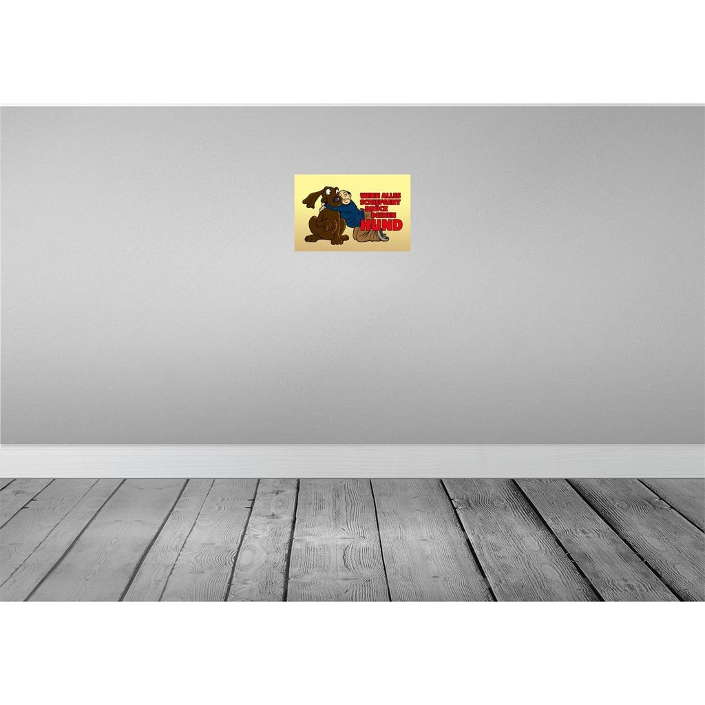 [LA-111983-2030] Blechschild 20x30 cm Wenn alles schief geht drück Hund Spruch Zitat Bild 2