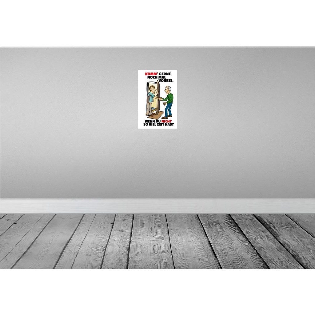 [LA-112037-2030] Blechschild 30x20 cm Komm wenn du nicht viel Zeit hast Spruch Zitat Bild 2
