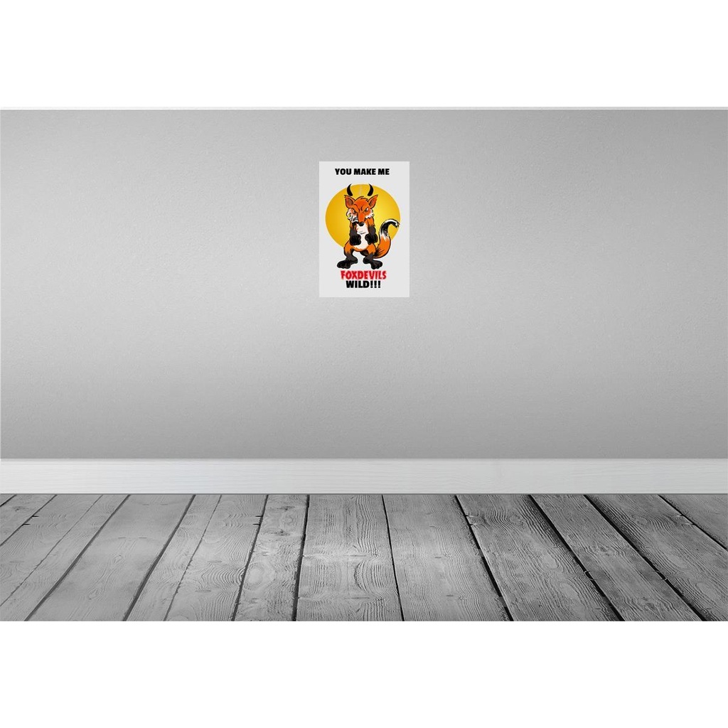 [LA-112052-2030] Blechschild 30x20 cm You make me foxdevils wild Fuchs Spruch Zitat Bild 2