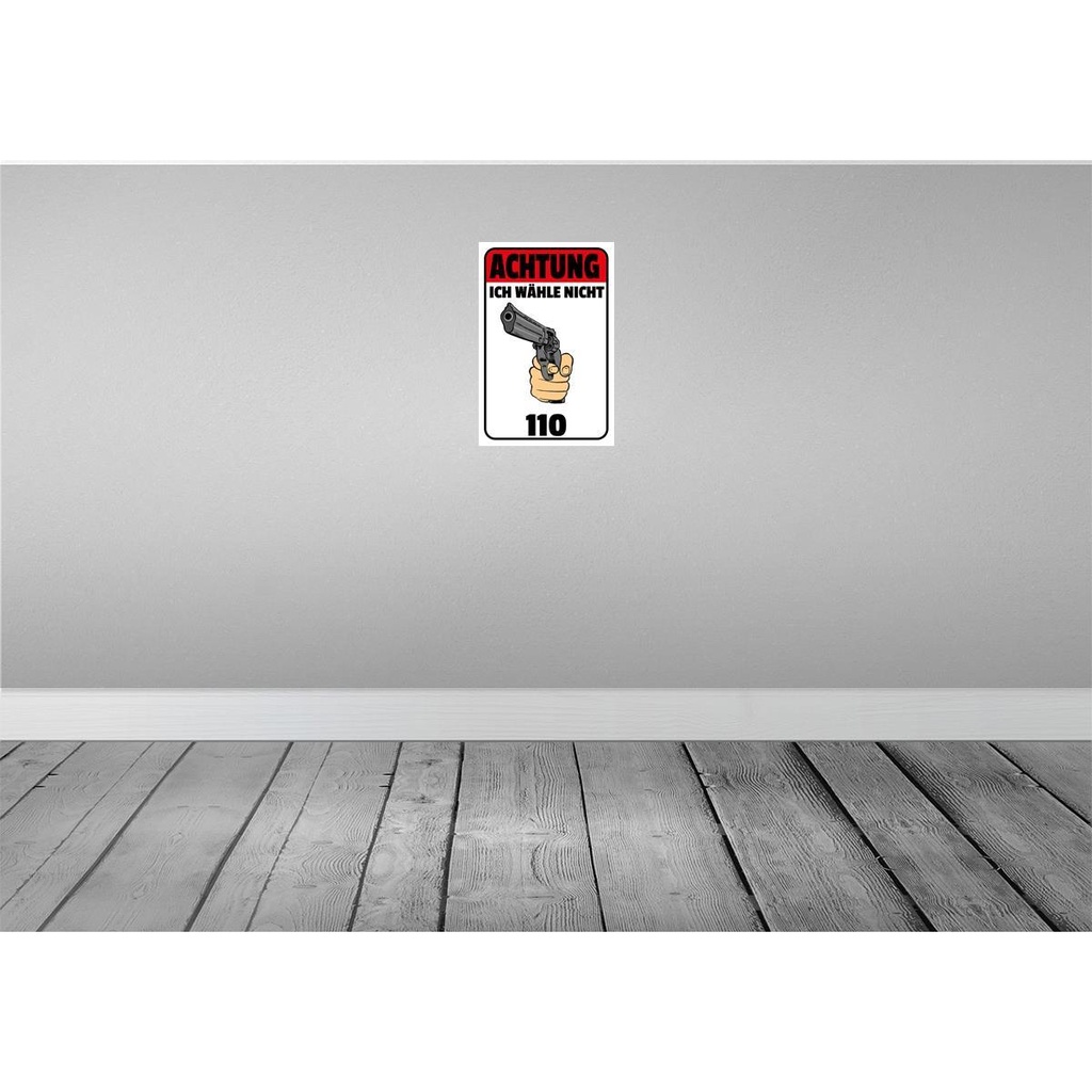 [LA-112182-2030] Blechschild 30x20 cm Achtung ich wähle nicht 110 Warnschild Hinweisschild Sicherheit Vorsicht Bild 2