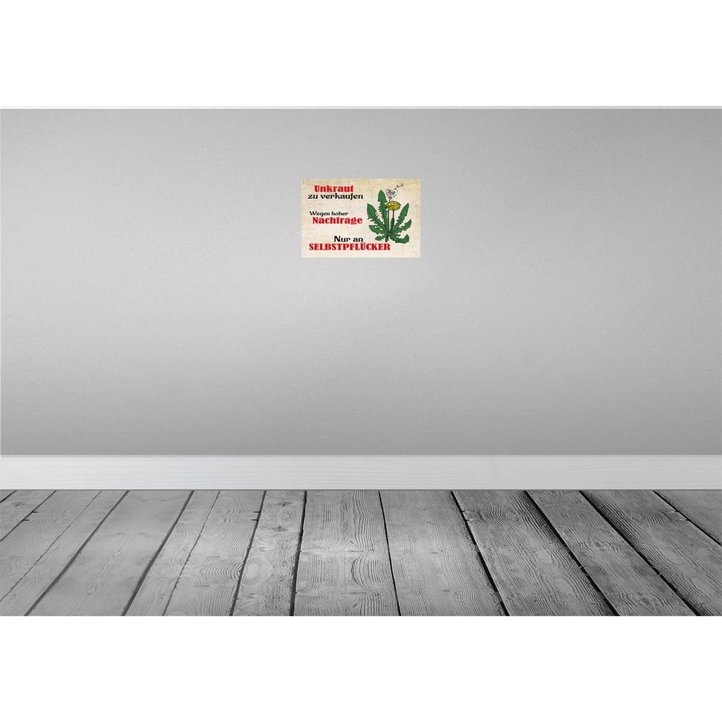 [LA-112189-2030] Blechschild 20x30 cm Unkraut nur an Selbstpfücker Warnschild Hinweisschild Sicherheit Vorsicht Bild 2