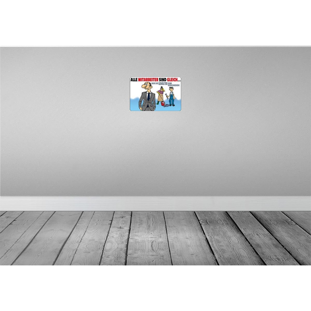 [LA-112253-H] Holzschild 20x30 cm alle Mitarbeiter gleich Gehälter Bild 2