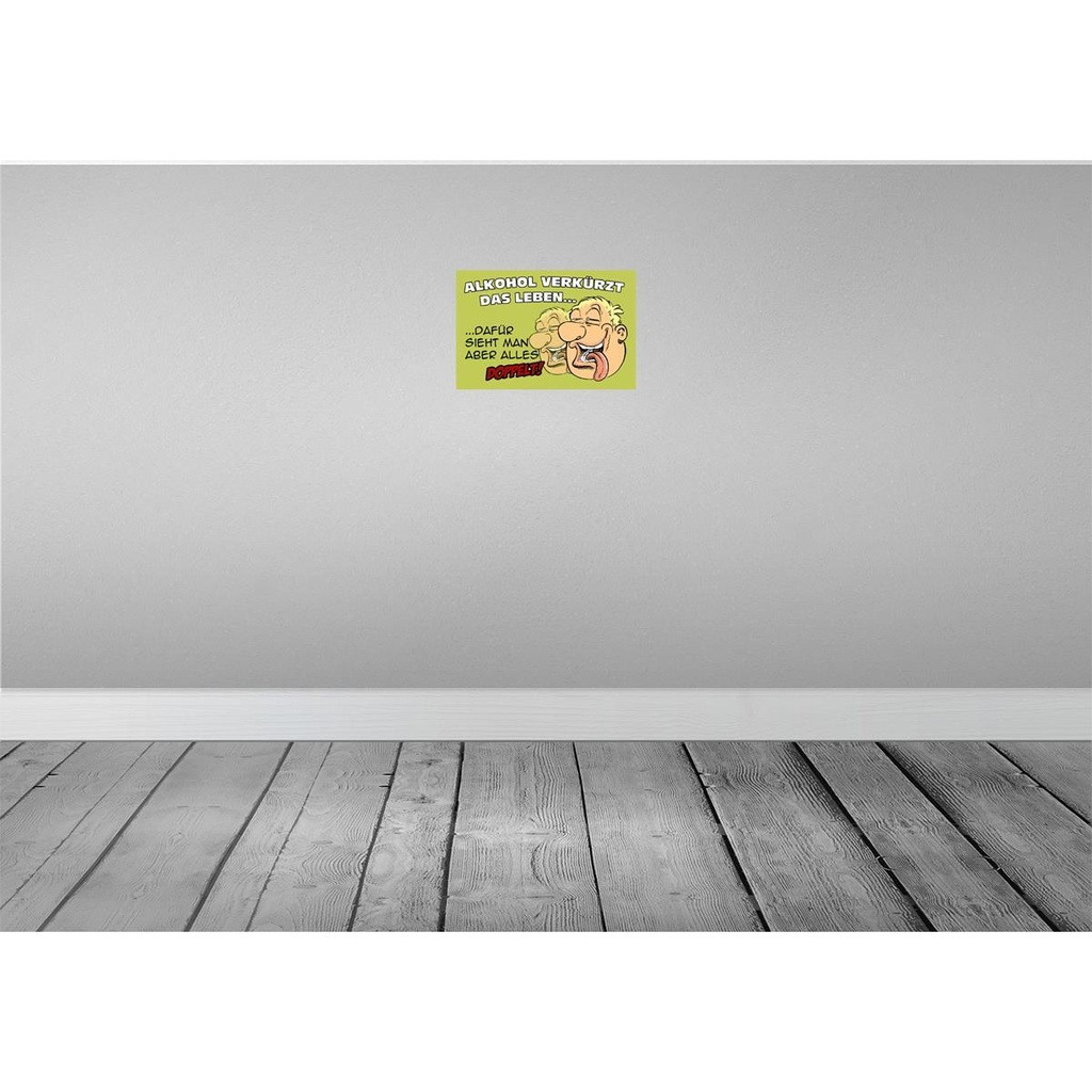 [LA-112326-2030] Blechschild 20x30 cm Alkohol verkürzt das Leben dafür Spruch Zitat Bild 2