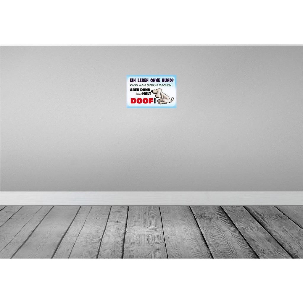 [LA-112508-2030] Blechschild 20x30 cm ein Leben ohne Hund halt doof Tier Haustier Bild 2