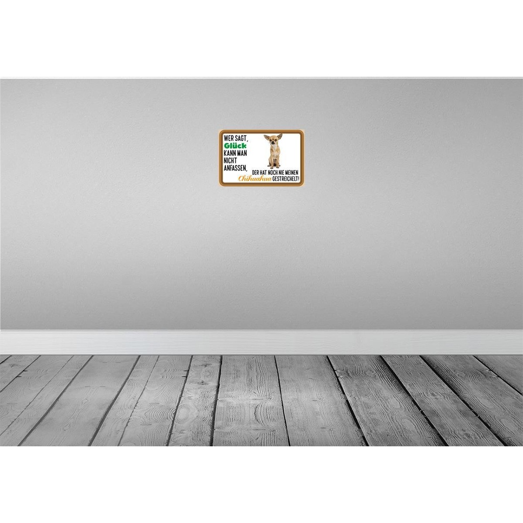 [LA-112530-2030] Blechschild 20x30 cm wer sagt Glück Chihuahua Hund Tier Haustier Bild 2