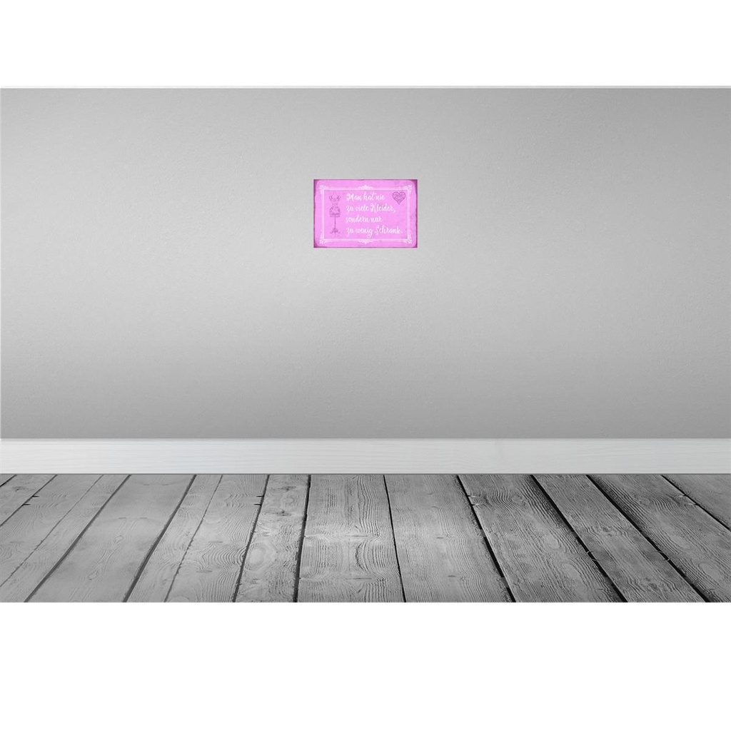 [LA-112853-2030] Blechschild 20x30 cm man hat nie zu viele Kleider Dekoration Spruch Zitat Bild 2