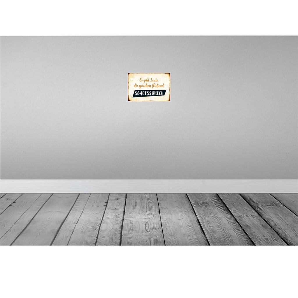 [LA-112873-2030] Blechschild 20x30 cm gibt Leute sprechen Scheissdreck Spruch Zitat Bild 2