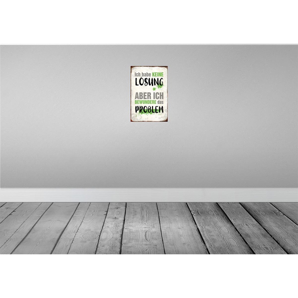 [LA-112898-H] Holzschild 30x20 cm ich habe keine Lösung aber Spruch Zitat Bild 2