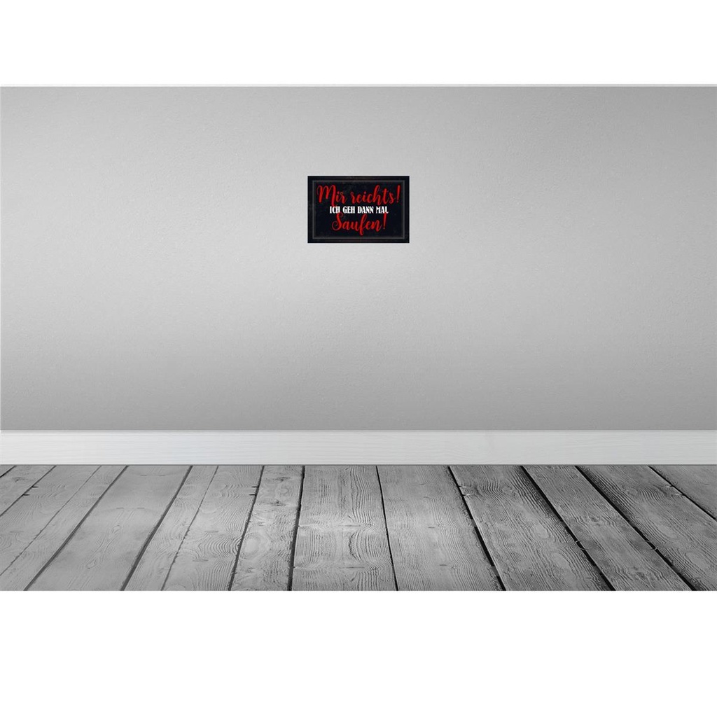 [LA-112929-2030] Blechschild 20x30 cm Alkohol mir reicht's ich geh saufen Spruch Zitat Bild 2