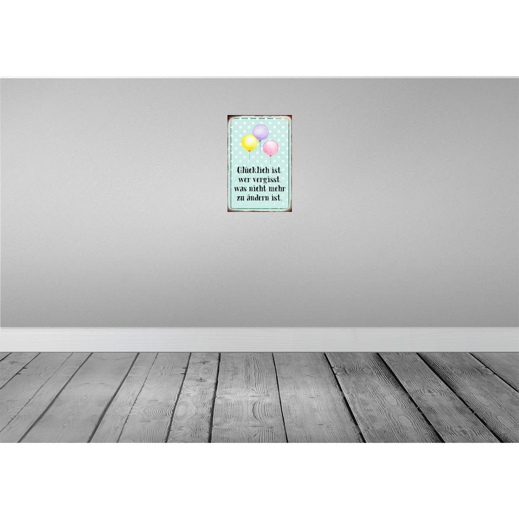 [LA-113068-2030] Blechschild 30x20 cm glücklich ist wer vergisst was Dekoration Spruch Zitat Bild 2