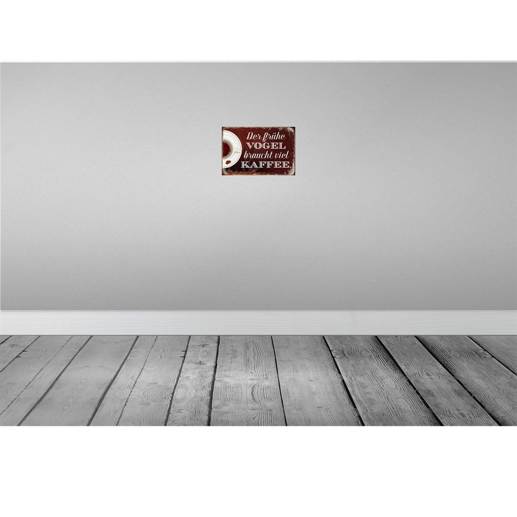 [LA-113121-2030] Blechschild 20x30 cm früher Vogel braucht viel Kaffee Spruch Zitat Bild 2