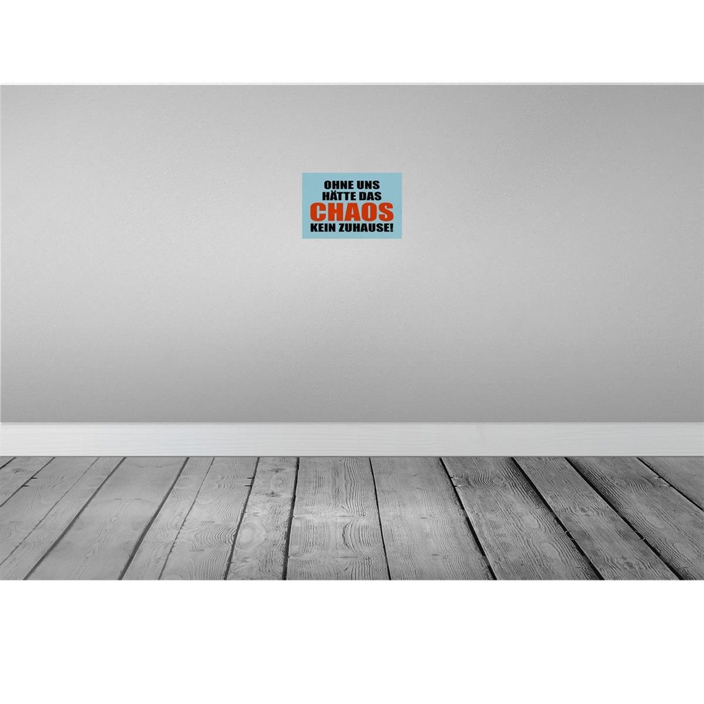 [LA-113145-H] Holzschild 20x30 cm ohne uns hat Chaos kein Zuhause Spruch Zitat Bild 2