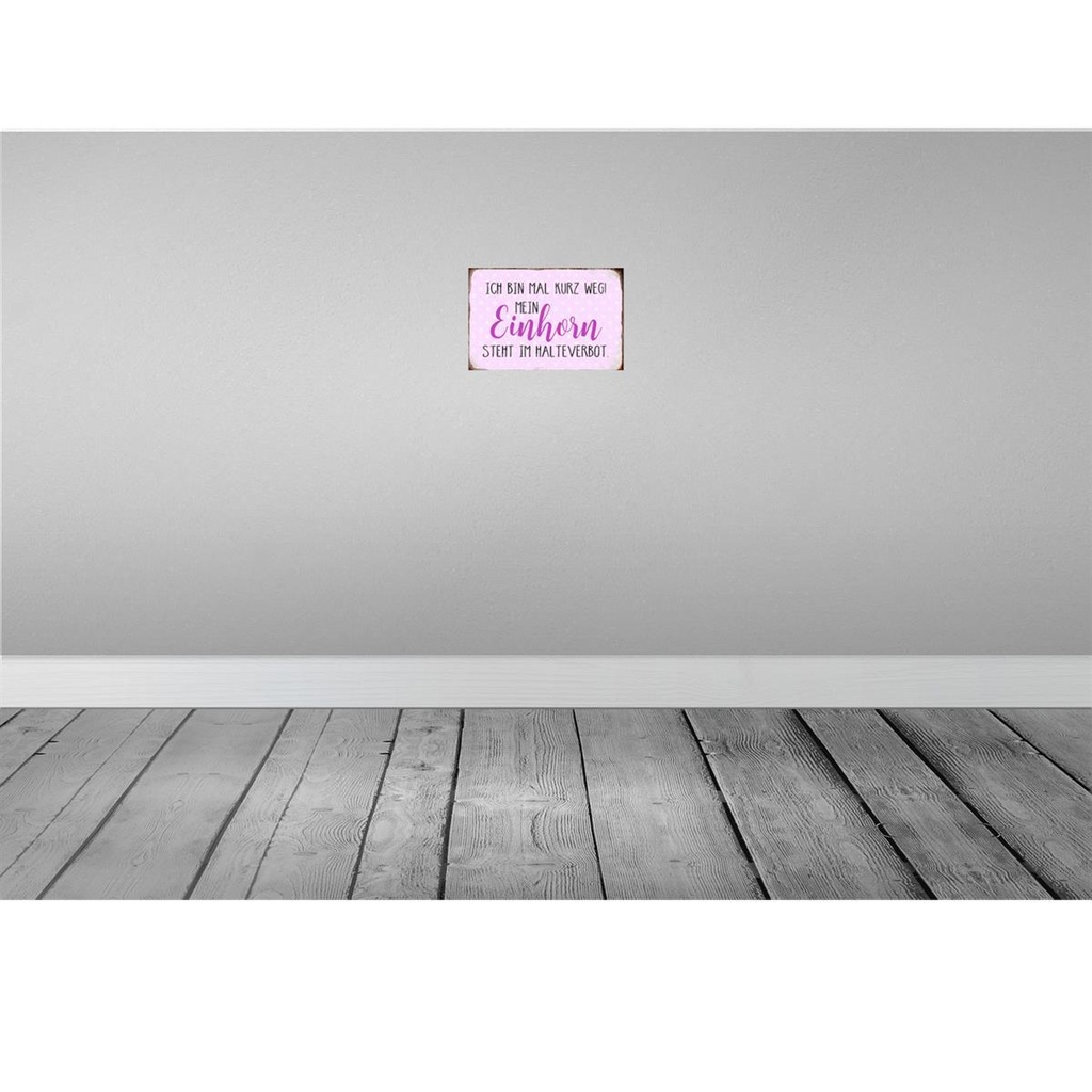 [LA-113195-2030] Blechschild 20x30 cm bin kurz weg mein Einhorn steht Spruch Zitat Bild 2