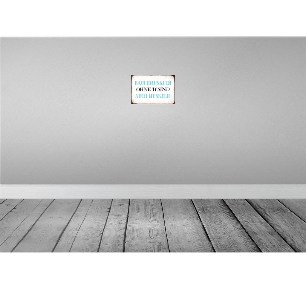 [LA-113354-2030] Blechschild 20x30 cm Bauchmuskeln ohne B Dekoration Spruch Zitat Bild 2