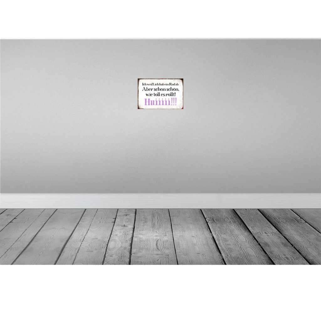 [LA-113380-2030] Blechschild 20x30 cm ich weiß hab ein Rad ab Huiiiii Spruch Zitat Bild 2