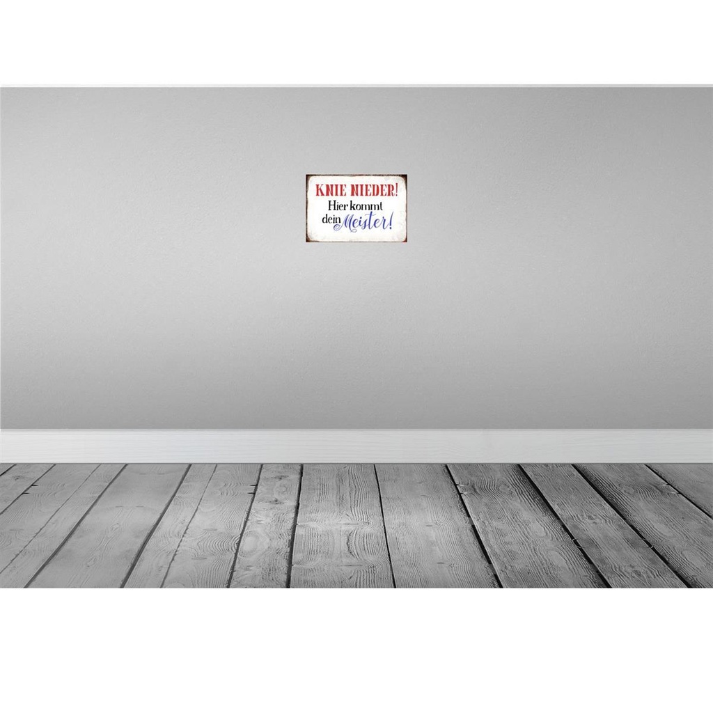 [LA-113388-H] Holzschild 20x30 cm Knie nieder hier kommt Meister Spruch Zitat Bild 2