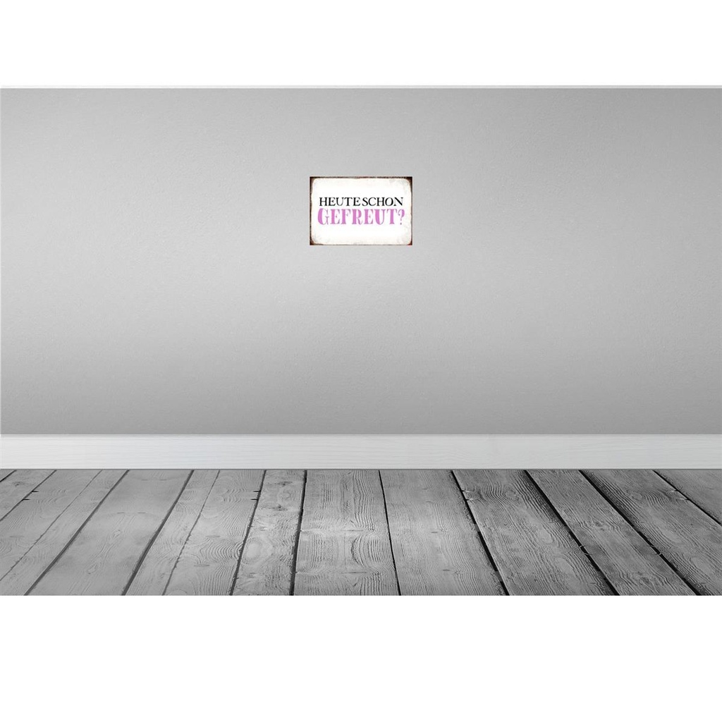 [LA-113395-2030] Blechschild 20x30 cm heute schon gefreut Geschenk Familie Freunde Bild 2
