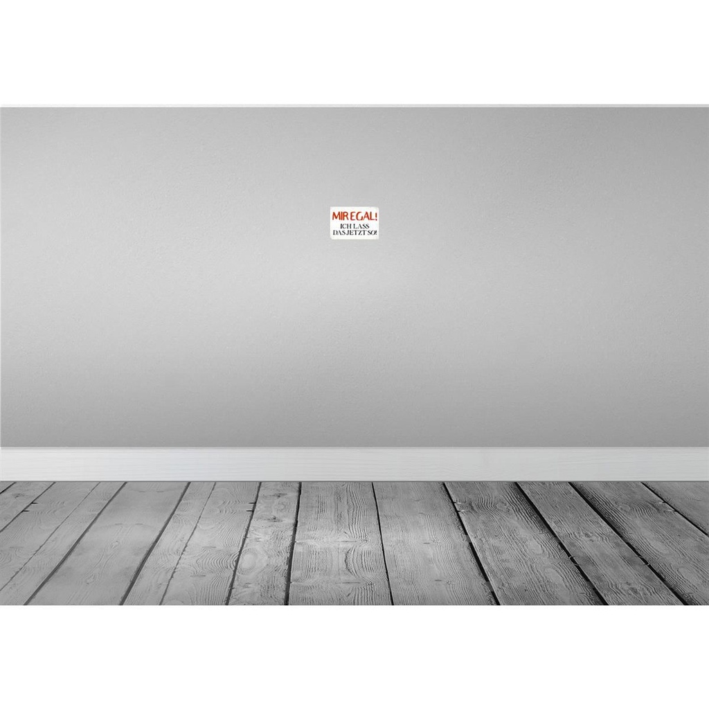 [LA-113434-1812] Blechschild 12x18 cm mir egal ich lass das jetzt so Dekoration Spruch Zitat Bild 2