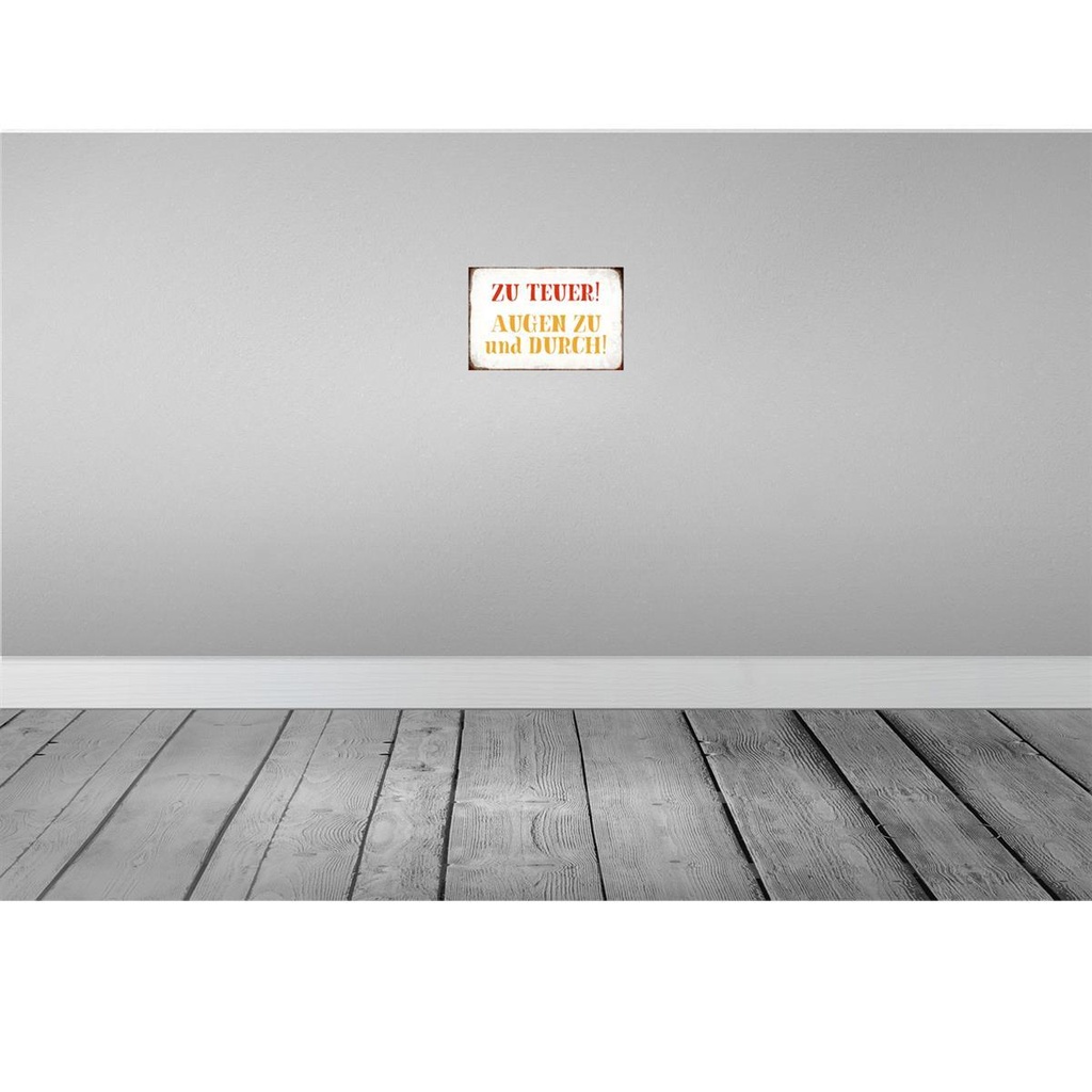 [LA-113502-H] Holzschild 20x30 cm zu teuer Augen und durch Dekoration Bild 2