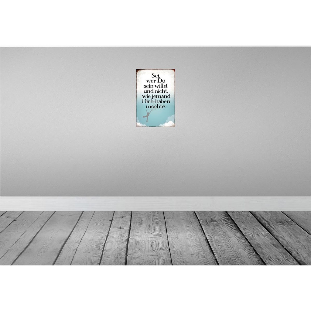 [LA-113505-2030] Blechschild 30x20 cm sei wer du sein willst und nicht Spruch Zitat Bild 2