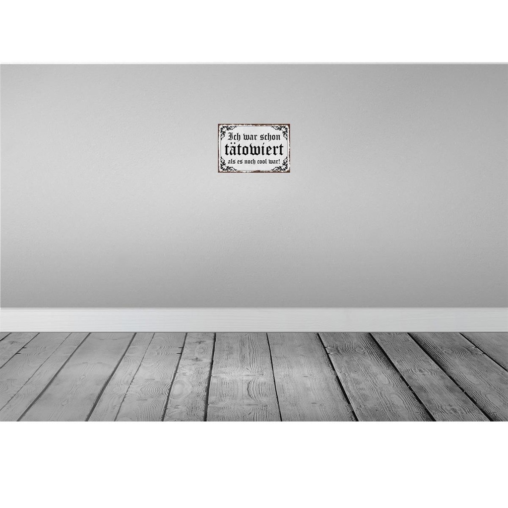 [LA-113549-H] Holzschild 20x30 cm Tattoo ich war shon tatowiert als Spruch Zitat Bild 2