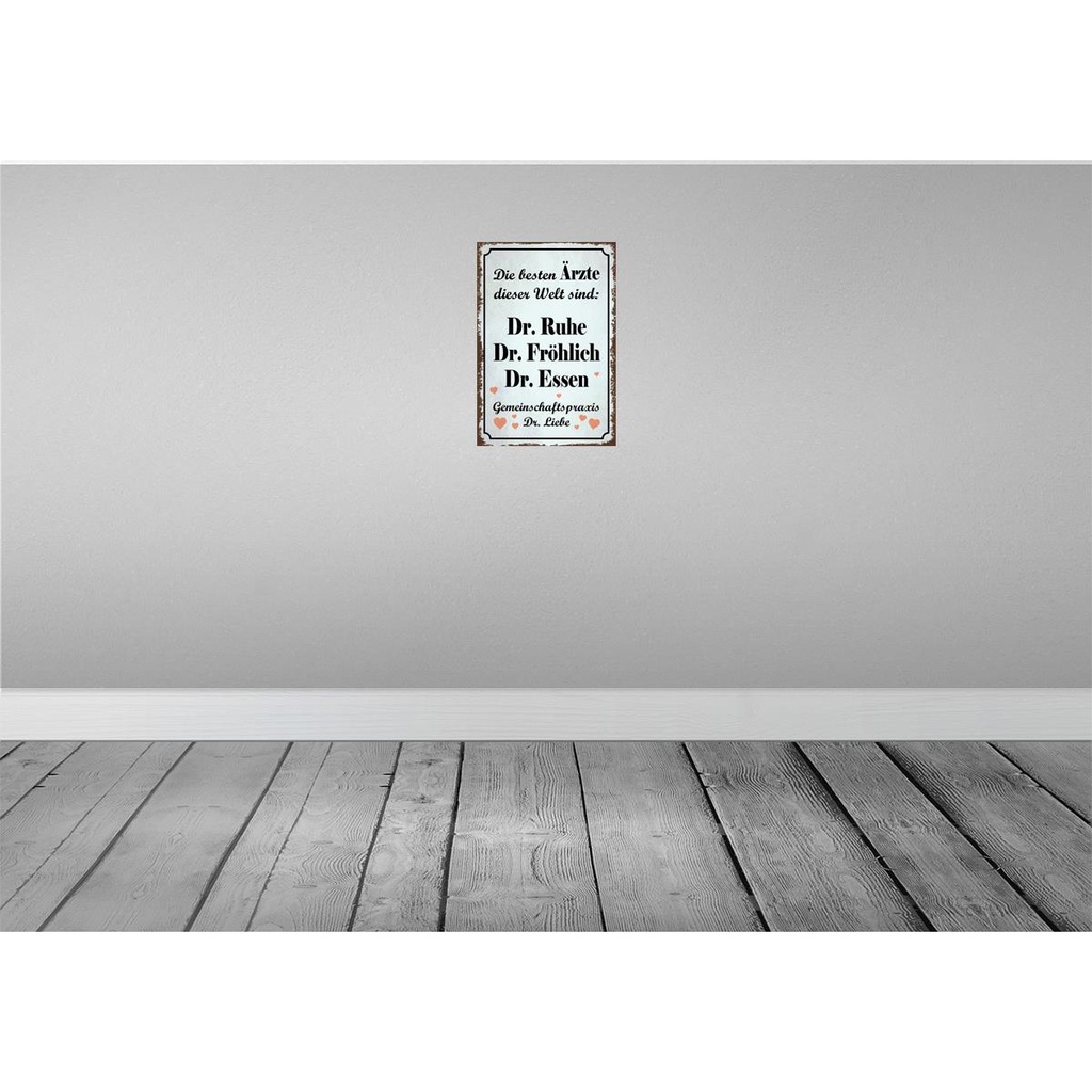 [LA-113578-2030] Blechschild 30x20 cm beste Ärzte Dr. Ruhe Frhöhlich Spruch Zitat Bild 2