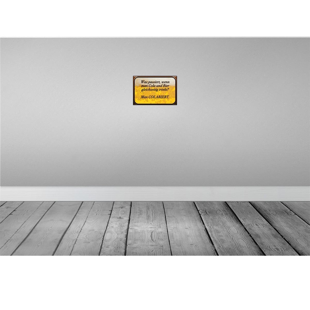 [LA-113620-H] Holzschild 20x30 cm was passiert wenn Cola und Bier Spruch Zitat Bild 2