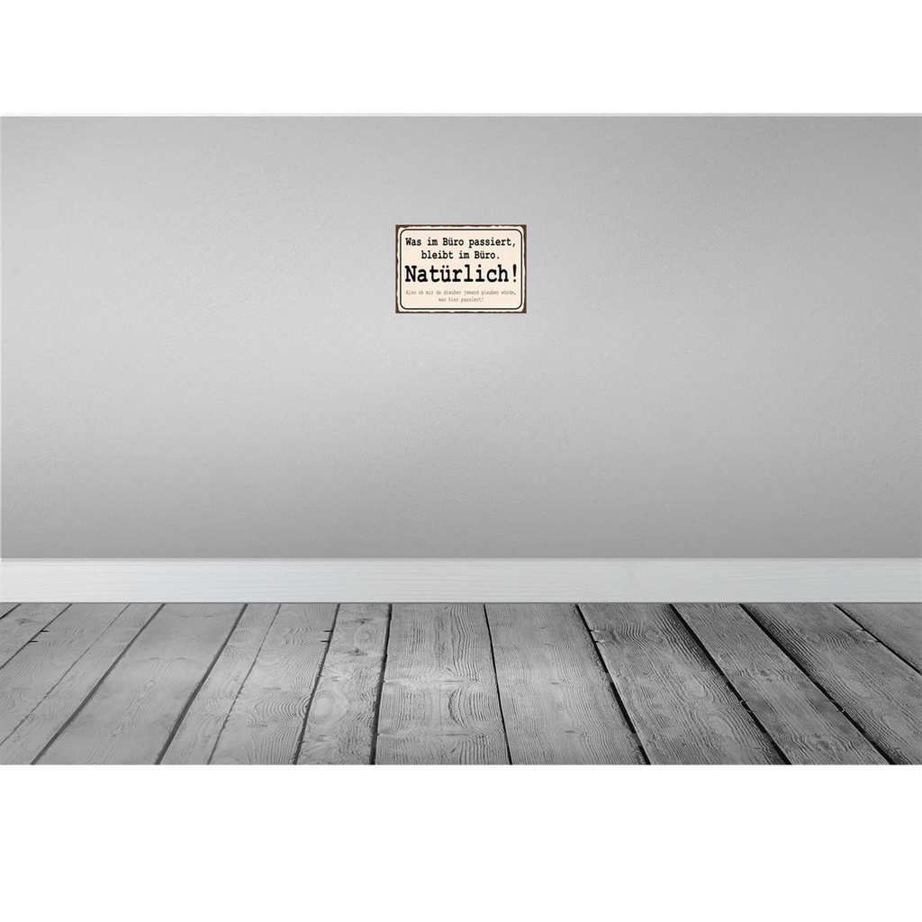 [LA-113688-H] Holzschild 20x30 cm was im Büro passiert bleibt Beruf Arbeit Bild 2
