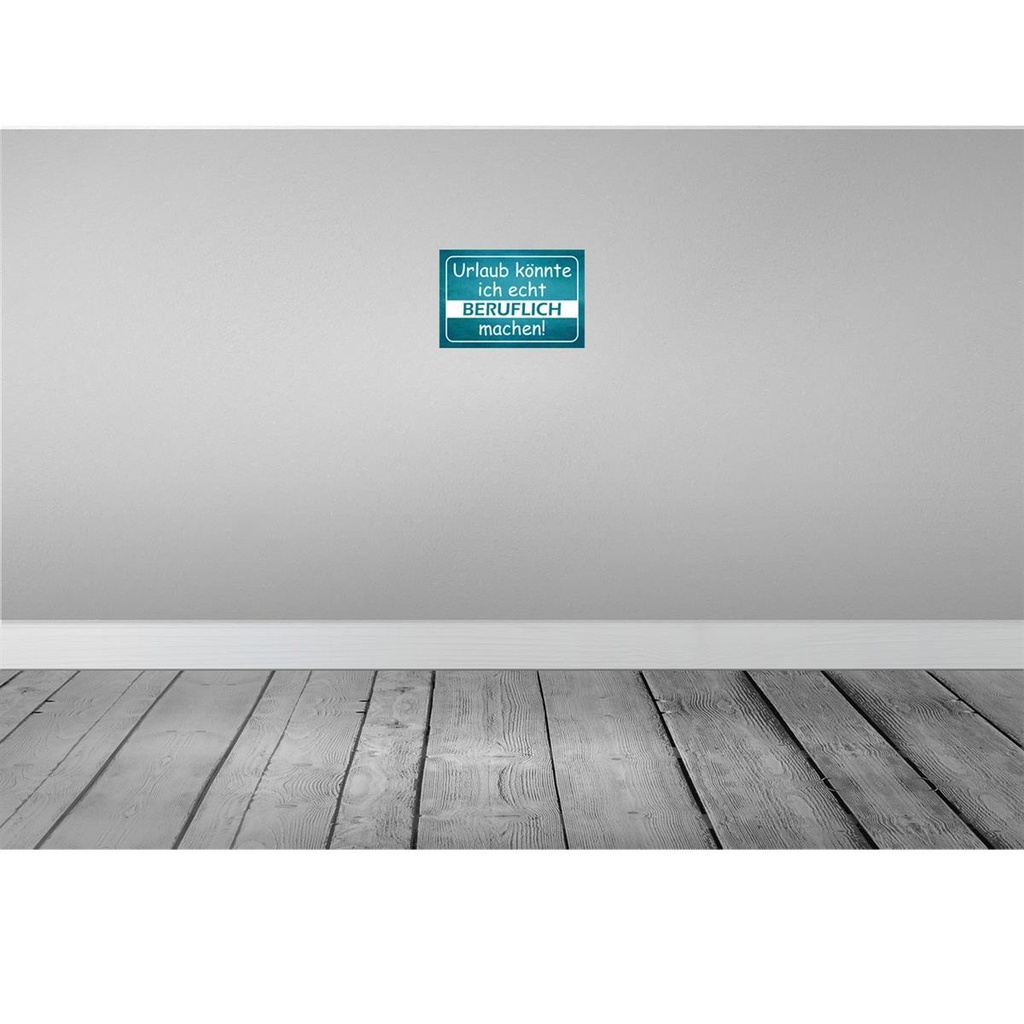 [LA-113702-2030] Blechschild 20x30 cm Urlaub könnte ich beruflich Dekoration Spruch Zitat Bild 2
