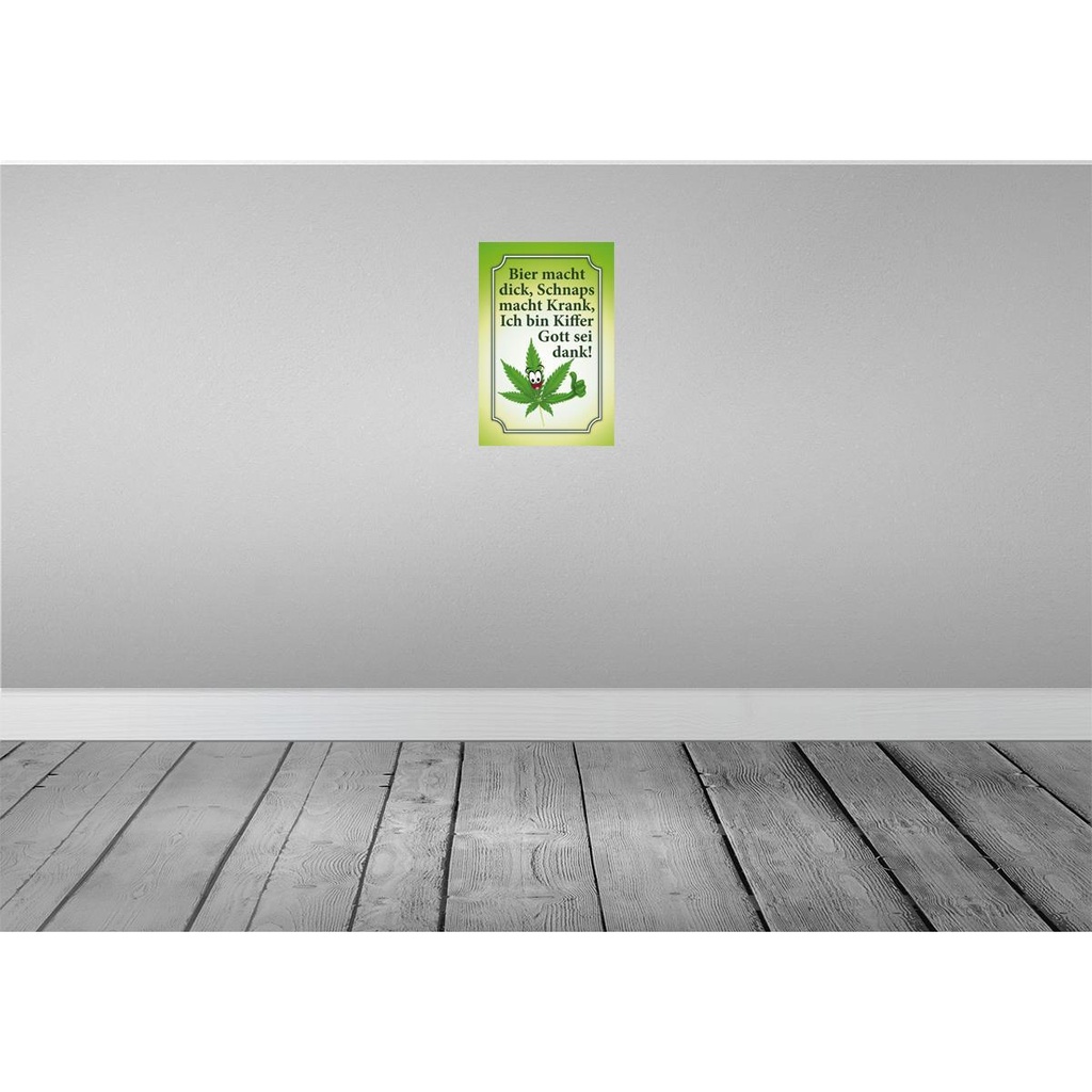 [LA-113718-2030] Blechschild 30x20 cm Bier dick Schnaps krank Kiffer Spruch Zitat Bild 2