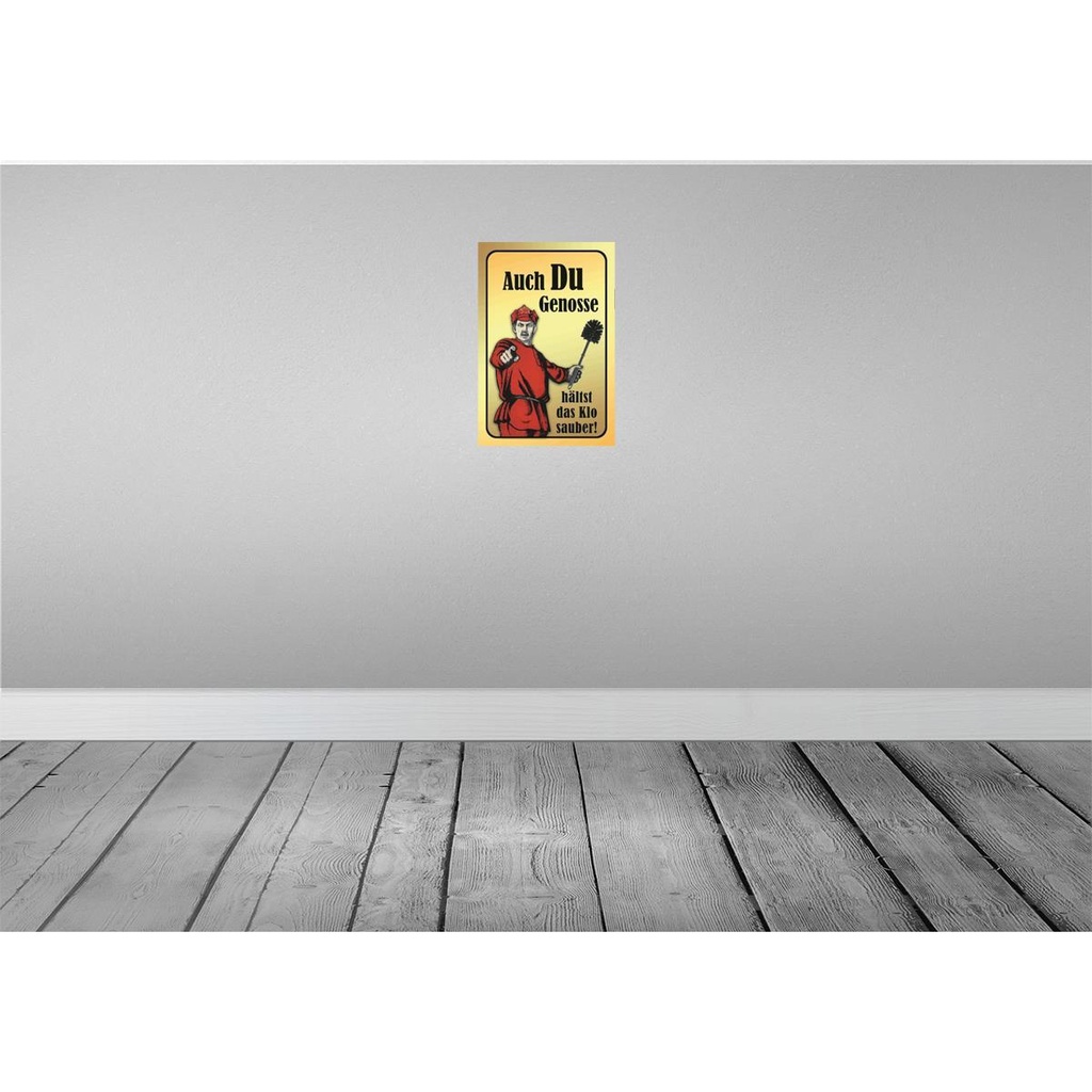 [LA-113859-2030] Blechschild 30x20 cm Du Genosse hältst Klo sauber Dekoration Spruch Zitat Bild 2