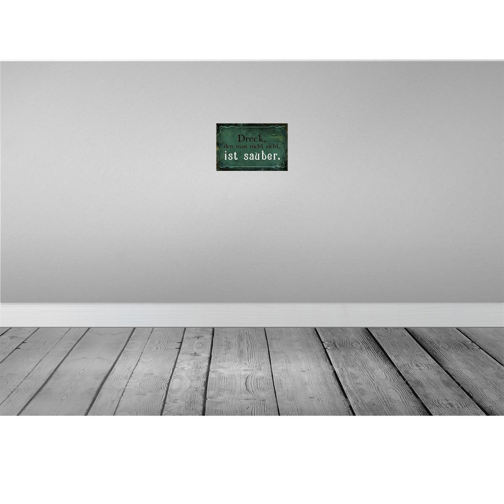 [LA-113982-2030] Blechschild 20x30 cm Dreck den nicht sieht ist sauber Spruch Zitat Bild 2