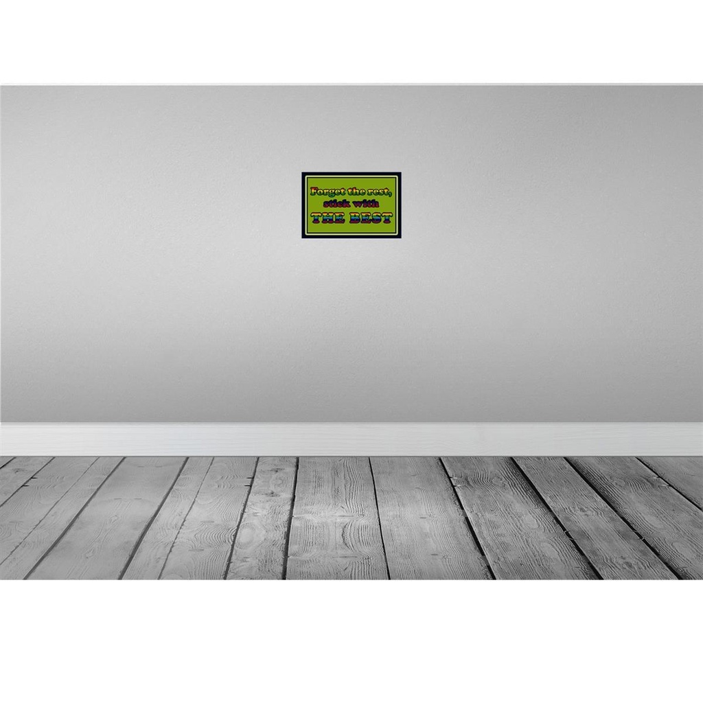 [LA-114054-2030] Blechschild 20x30 cm forget the rest stick with best Spruch Zitat Bild 2